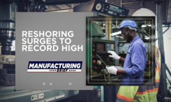 Reshoring Surges to Record High